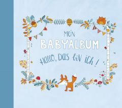 Mein Babyalbum: Hallo, das bin ich! Taube, Anna 9783734870507