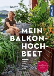 Mein Balkon-Hochbeet Trauer, Lisa-Maria 9783440174852