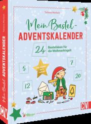 Mein Bastel-Adventskalender Morlock, Tatiana 9783841102850