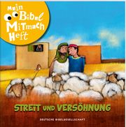 Mein Bibel-Mitmach-Heft - Streit und Versöhnung  9783438047885