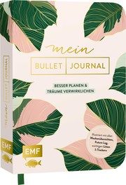 Mein Bullet Journal (Jungle Edition) - Besser planen & Träume verwirklichen  9783745907643