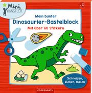 Mein bunter Dinosaurier-Bastelblock Kristin Labuch 9783649642084