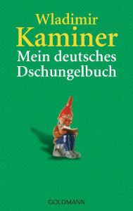 Mein deutsches Dschungelbuch Kaminer, Wladimir 9783442459452