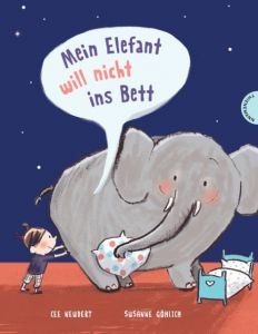 Mein Elefant will nicht ins Bett Neudert, Cee 9783522458498