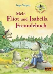 Mein Eliot und Isabella-Freundebuch Siegner, Ingo 4019172600051