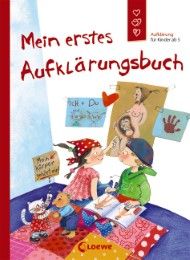 Mein erstes Aufklärungsbuch Geisler, Dagmar/Kreul, Holde 9783785574782