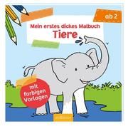 Mein erstes dickes Malbuch - Tiere Corina Beurenmeister 9783845839592