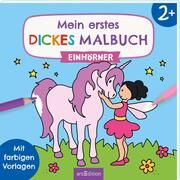 Mein erstes dickes Malbuch ab 2 - Einhörner Corina Beurenmeister 9783845853819