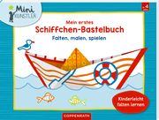 Mein erstes Schiffchen-Bastelbuch Hartmut Bieber 9783649643586