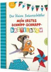 Mein erstes Schnipp-Schnapp-Bastelbuch Rechl, Christine/Bohlmann, Sabine 9783522460132