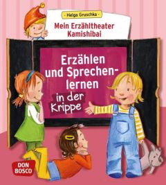 Mein Erzähltheater Kamishibai: Erzählen und Sprechenlernen in der Krippe Gruschka, Helga 9783769822311