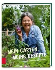 Mein Garten, meine Rezepte Groß, Maria 9783965842021