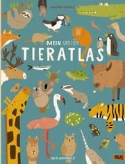 Mein großer Tieratlas Wiehle, Katrin 9783407757388