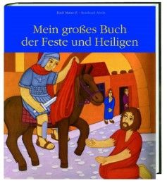 Mein großes Buch der Feste und Heiligen im Kirchenjahr Abeln, Reinhard 9783460304963