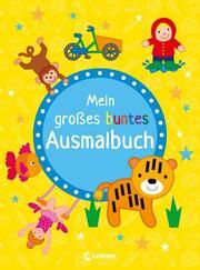 Mein großes buntes Ausmalbuch (Tiger) Loewe Kreativ 9783743214446