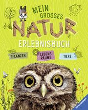 Mein großes Natur-Erlebnisbuch Lenz, Angelika 9783473554638