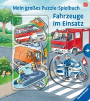 Mein großes Puzzle-Spielbuch: Fahrzeuge im Einsatz Butschkow, Ralf 9783473438730