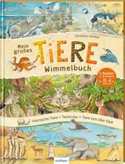 Mein großes Tiere-Wimmelbuch Christine Henkel 9783480237081