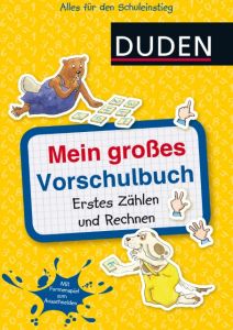 Mein großes Vorschulbuch - Erstes Zählen und Rechnen Holzwarth-Raether, Ulrike/Müller-Wolfangel, Ute 9783737333290