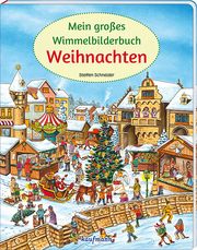 Mein großes Wimmelbilderbuch Weihnachten Steffen Schneider 9783780665263