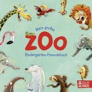 Mein großes Zoo Kindergarten-Freundebuch Schoenwald, Sophie 9783833909573