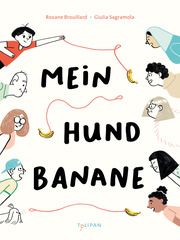 Mein Hund Banane Brouillard, Roxande/Sagramola, Giulia 9783864295867