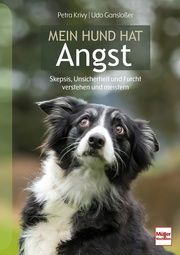 Mein Hund hat Angst Krivy, Petra/Gansloßer, Udo 9783275023097