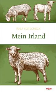 Mein Irland Sotscheck, Ralf 9783866482272