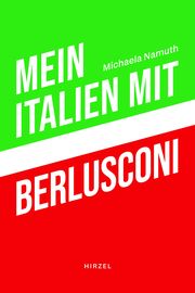 Mein Italien mit Berlusconi Namuth, Michaela 9783777635408