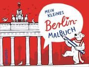 Mein kleines Berlin-Malbuch Elke Hanisch 9783740804879