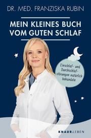 Mein kleines Buch vom guten Schlaf Rubin, Franziska (Dr. med.) 9783426878903