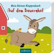 Mein kleines Klappenbuch - Auf dem Bauernhof Anan Wainakh 9783845853543