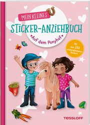 Mein kleines Sticker-Anziehbuch. Auf dem Ponyhof Reindl, Julia 9783788645472