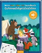 Mein kunterbuntes Soundbuch: Gutenachtgeschichten Taube, Anna 9783845851563
