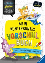 Mein kunterbuntes Vorschulbuch Morgenroth, Felizitas/Odersky, Eva/Zimmermann, Britta 9783473416332