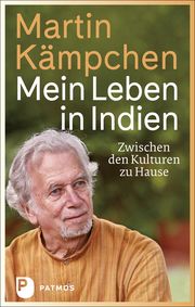 Mein Leben in Indien Kämpchen, Martin 9783843613682