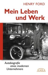 Mein Leben und Werk Ford, Henry/Crowther, Samuel 9783954471638