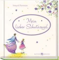 Mein lieber Schutzengel Partmann, Irmgard 9783766624383