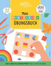 Mein Montessori-Übungsbuch pen2nature 9783987641176