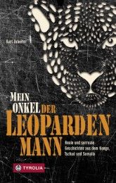 Mein Onkel der Leopardenmann Arbeiter, Kurt 9783702236267