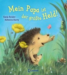 Mein Papa ist der größte Held! Reider, Katja 9783785580271