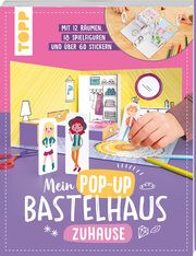 Mein Pop-up Bastelhaus - Zuhause Eisendle, Carmen 9783735890511