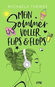 Mein Sommer voller Flips und Flops Thewes, Michaela 9783846601709