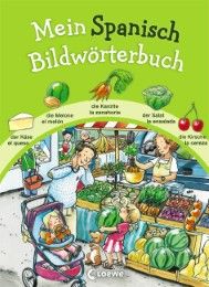 Mein Spanisch Bildwörterbuch Loewe Bildwörterbücher 9783785578261