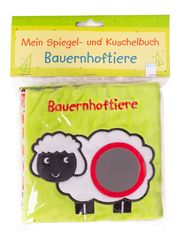 Mein Spiegel- und Kuschelbuch. Bauernhoftiere Francesca Ferri 9783401716862