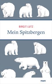 Mein Spitzbergen Lutz, Birgit 9783866486867