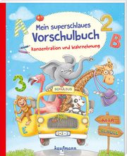 Mein superschlaues Vorschulbuch - Konzentration und Wahrnehmung Lückel, Kristin 9783780664969