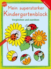 Mein superstarker Kindergartenblock. Vergleichen und zuordnen Fischer-Bick, Angela/Seidel, Stefan/Thabet, Edith 9783401719337