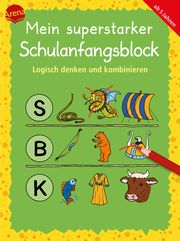 Mein superstarker Schulanfangsblock - Logisch denken und kombinieren Merle, Katrin/Schmiedeskamp, Katja/Assies, Juliane 9783401719344