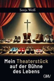 Mein Theaterstück auf der Bühne des Lebens Sonja, Weiß 9783873368446